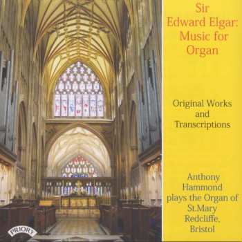 CD Sir Edward Elgar: Sir Edward Elgar: Music For Organ