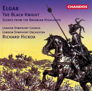 CD The London Symphony Orchestra: The Black Knight; Scenes From The Bavarian Highlands