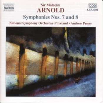 CD Malcolm Arnold: Symphonies Nos. 7 And 8