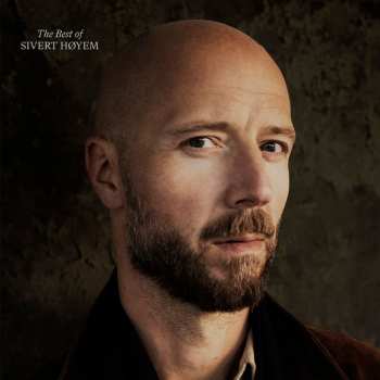 Album Sivert Høyem: The Best Of Sivert Høyem