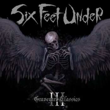 CD Six Feet Under: Graveyard Classics III DIGI