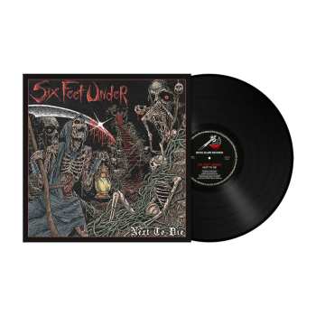 LP Six Feet Under: Next To Die (180g Black)