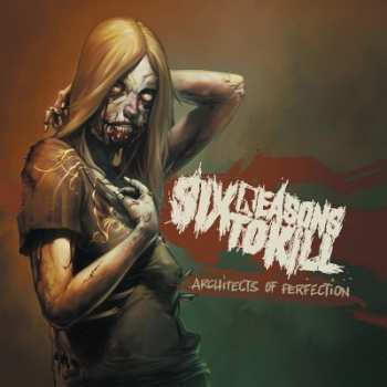 CD Six Reasons To Kill: Architects Of Perfection