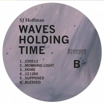 LP SJ Hoffman: Waves Holding Time