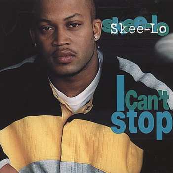 Album Skee-Lo: I Can't Stop