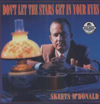 5CD/Set di cofanetti Skeets McDonald: Don't Let The Stars Get In Your Eyes