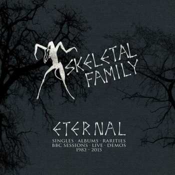 5CD/Set di cofanetti Skeletal Family: Eternal (Singles · Albums · Rarities · BBC Sessions · Live · Demos 1982-2015)