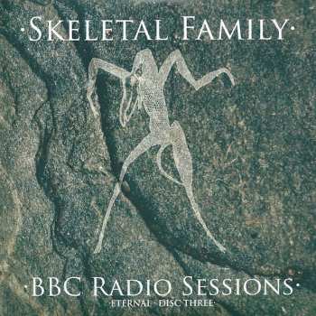 5CD/Set di cofanetti Skeletal Family: Eternal (Singles · Albums · Rarities · BBC Sessions · Live · Demos 1982-2015)