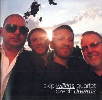 Album Skip Wilkins Quartet: Czech Dreams