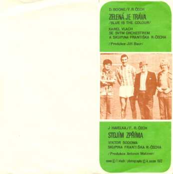 SP František Ringo Čech: Zelená Je Tráva / Stojím Zpříma