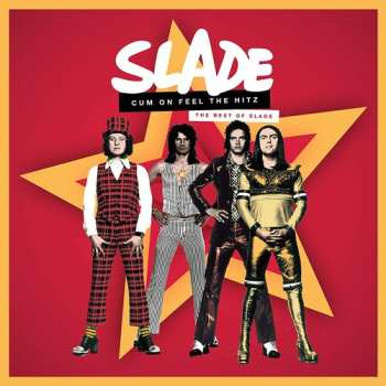 CD Slade: Cum On Feel The Hitz - The Best Of Slade