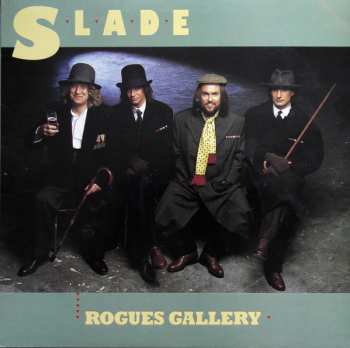 LP Slade: Rogues Gallery