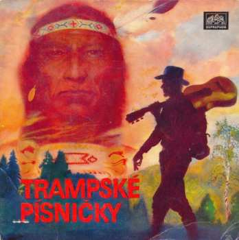 SP Sláva Kunst Orchestra: Trampské Písně