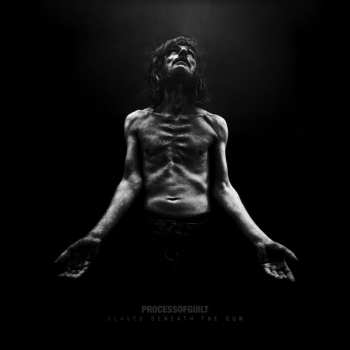 Album Process Of Guilt: Slaves Beneath the Sun