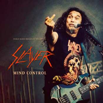 LP Slayer: Mind Control (public Radio Broadcast Recording)