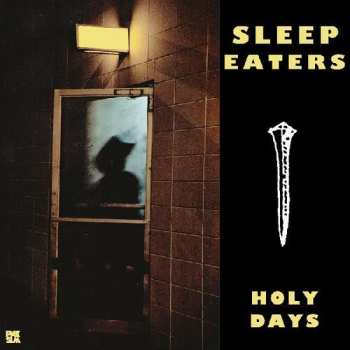 Album Sleep Eaters: Holy Days