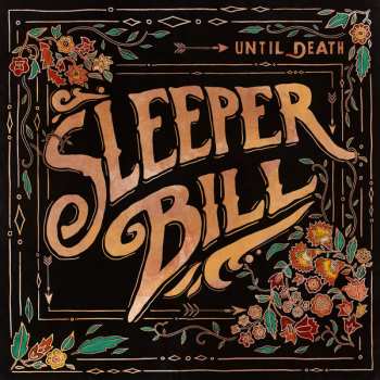 LP Sleeper Bill: Until Death