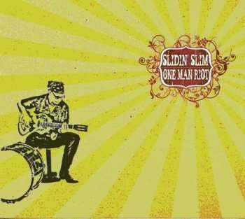 Album Slidin' Slim: One Man Riot