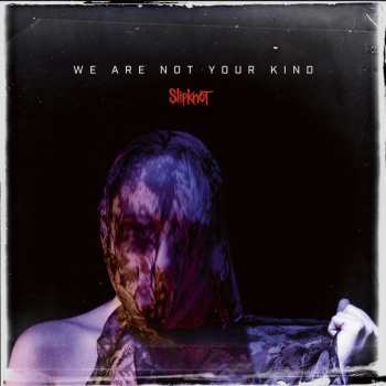 2LP Slipknot: We Are Not Your Kind