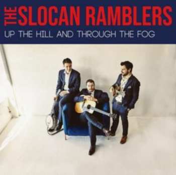 LP Slocan Ramblers: Up The Hill And Through The Fog