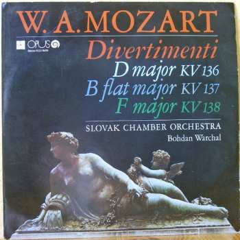 Album Wolfgang Amadeus Mozart: Divertimenti: D Major Kv 136 / B Flat Major Kv 137 / F Major Kv 138