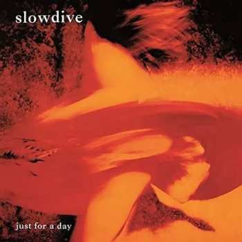 CD Slowdive: Just For A Day