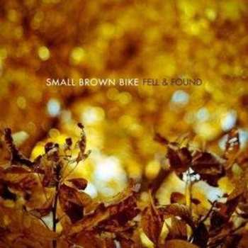 Album Small Brown Bike: Fell & Found