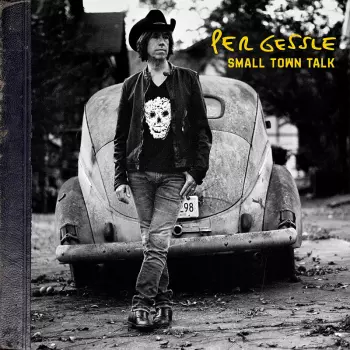 Per Gessle: Small Town Talk