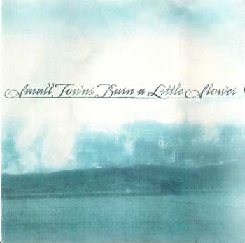 Album Small Towns Burn A Little Slower: Small Towns Burn A Little Slower