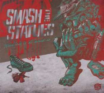 Album Smash The Statues: When Fear Is All Around Us
