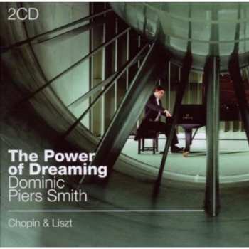 2CD Smith / Chopin: Power Of Dreaming