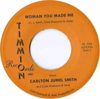 Smith,carlton Jumel / Cold Diamond & Mink: Woman You Made Me