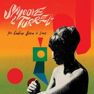 SP Smoove + Turrell: You Could've Been A Lady