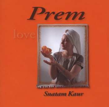 Album Snatam Kaur Khalsa: Prem