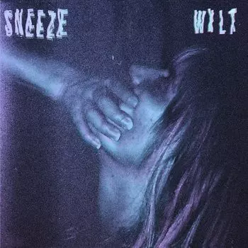 Sneeze: Wilt