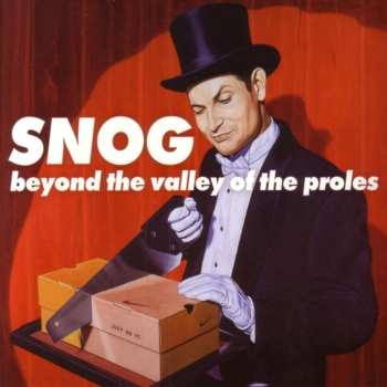 CD Snog: Beyond The Valley Of The Proles