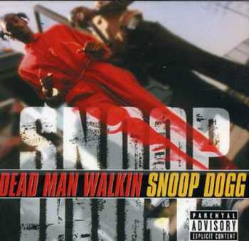 CD Snoop Dogg: Dead Man Walkin