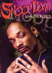DVD Snoop Dogg: Unauthorized (Рассекречено)