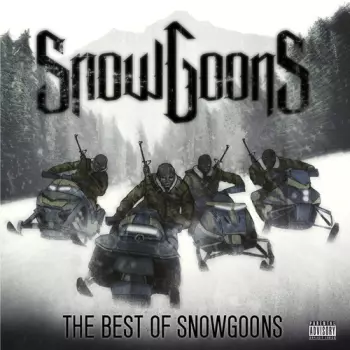 Snowgoons: The Best Of Snowgoons
