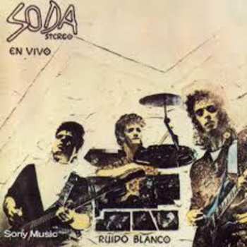 LP Soda Stereo: Ruido Blanco - En Vivo