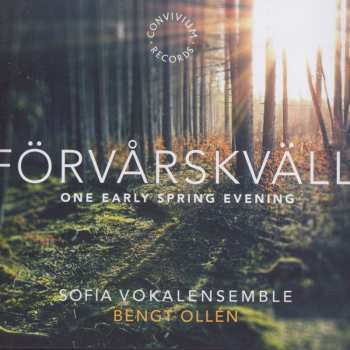 Album Sofia Vokalensemble: Förvårskväll (One Early Spring Morning)