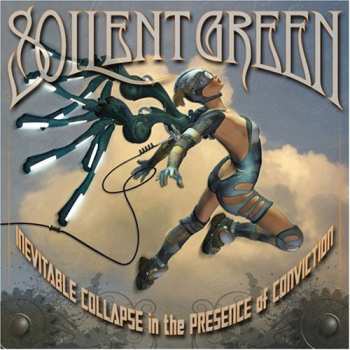 CD Soilent Green: Inevitable Collapse In The Presence Of Conviction