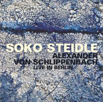 CD Alexander von Schlippenbach: Live In Berlin
