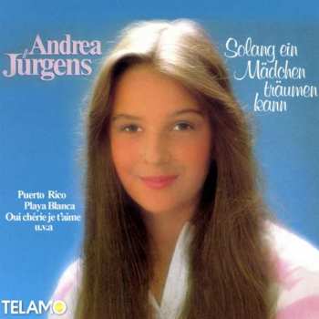 Album Andrea Jürgens: Solang Ein Mädchen Träumen Kann