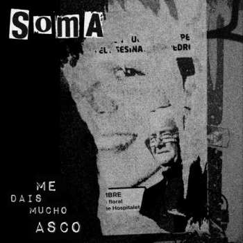 Album Soma: Me Dais Mucho Asco