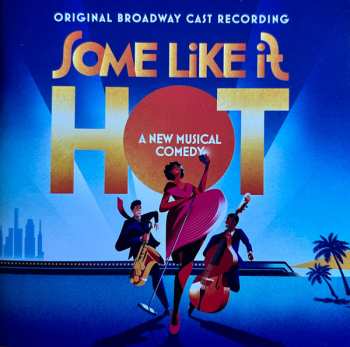 CD "Some Like It Hot" Original Broadway Cast: Some Like It Hot (Original Broadway Cast Recording)