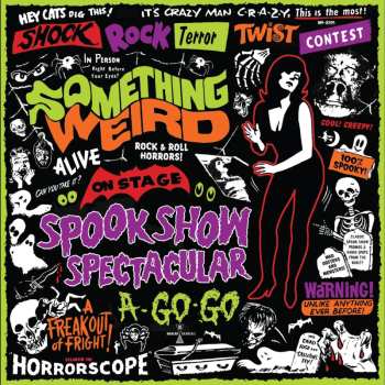 Album Something Weird: Spook Show Spectacular Ago