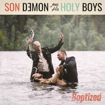 LP Son Demon And His Holy Boys: Boptized