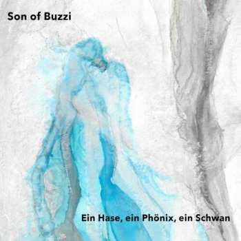 CD Son Of Buzzi: Eine Hase, Ein Phönix, Ein Schwan