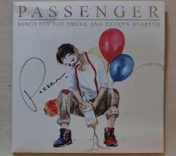 2LP Passenger: Songs For The Drunk And Broken Hearted